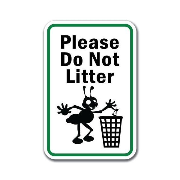 18 in Height, 0.12 in Width, Aluminum, 12" x 18", A-1218 Do Not Litter - NoLitr